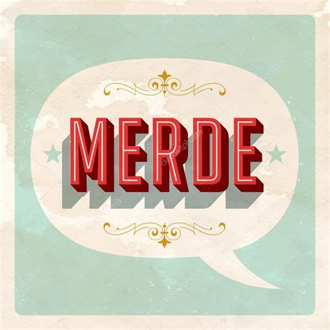 merde .